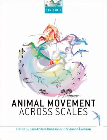 Animal Movement Across Scales - Lars-Anders Hansson 2014